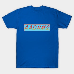 A.A.O.N.M.S. T-Shirt